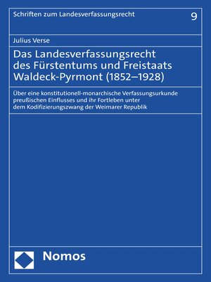 cover image of Das Landesverfassungsrecht des Fürstentums und Freistaats Waldeck-Pyrmont (1852–1928)